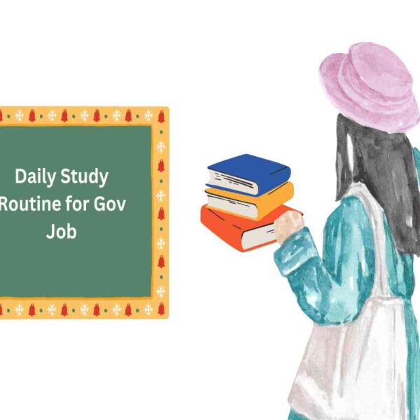 Daily Study Routine for Gov Job