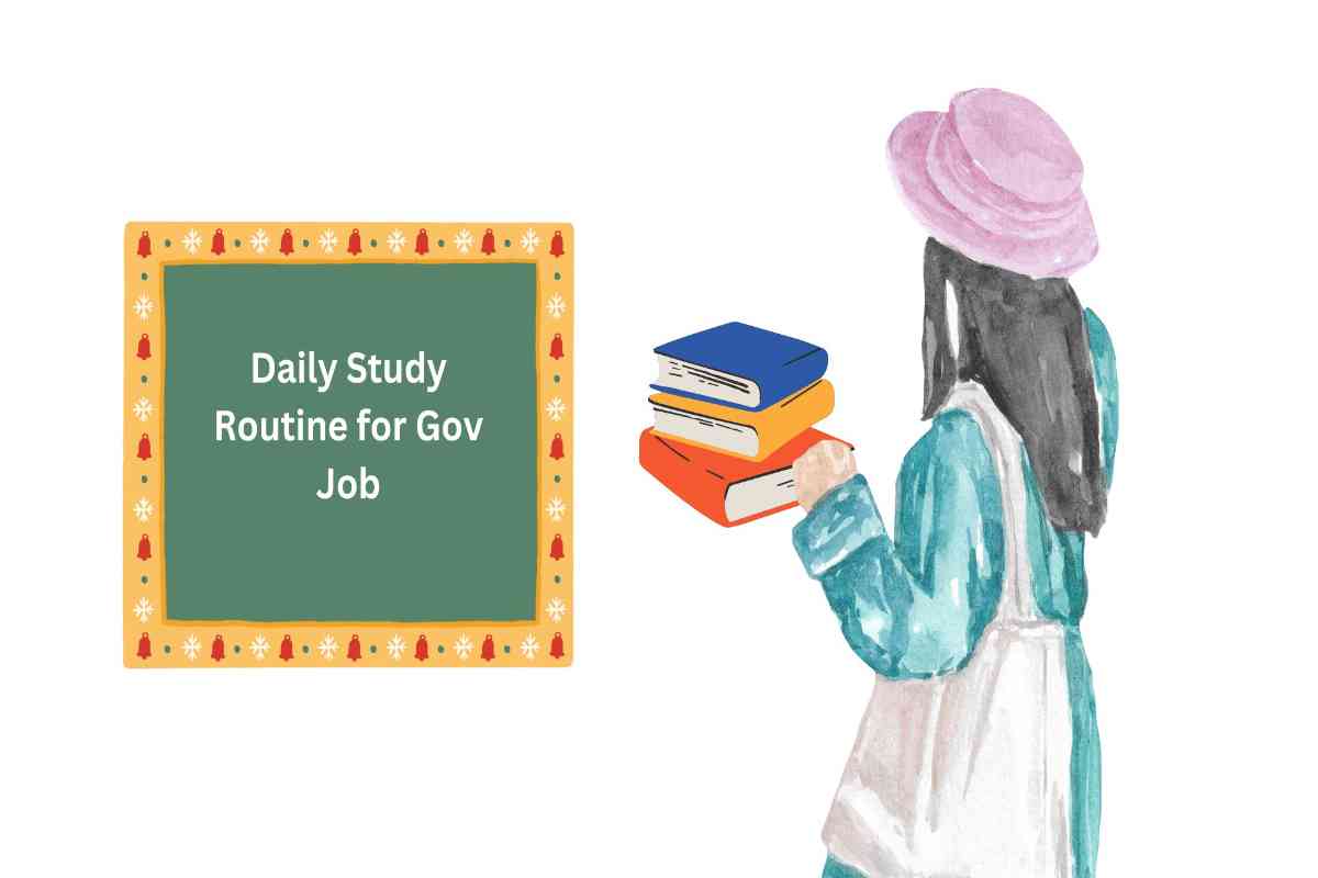 Daily Study Routine for Gov Job